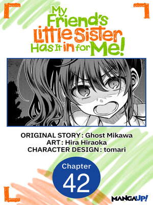cover image of My Friend's Little Sister Has It in for Me!, Chapter 42